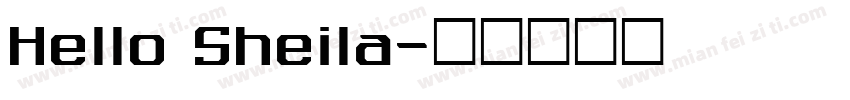 Hello Sheila字体转换